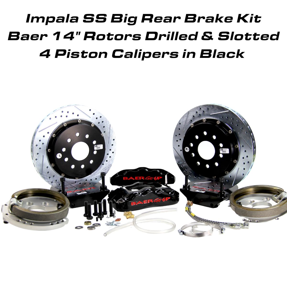 Impala SS Big Rear Brake Kit, 14 Inch Baer Rotors, 6 Piston Forged 6P Calipers, Drilled and Slotted, Black Calipers