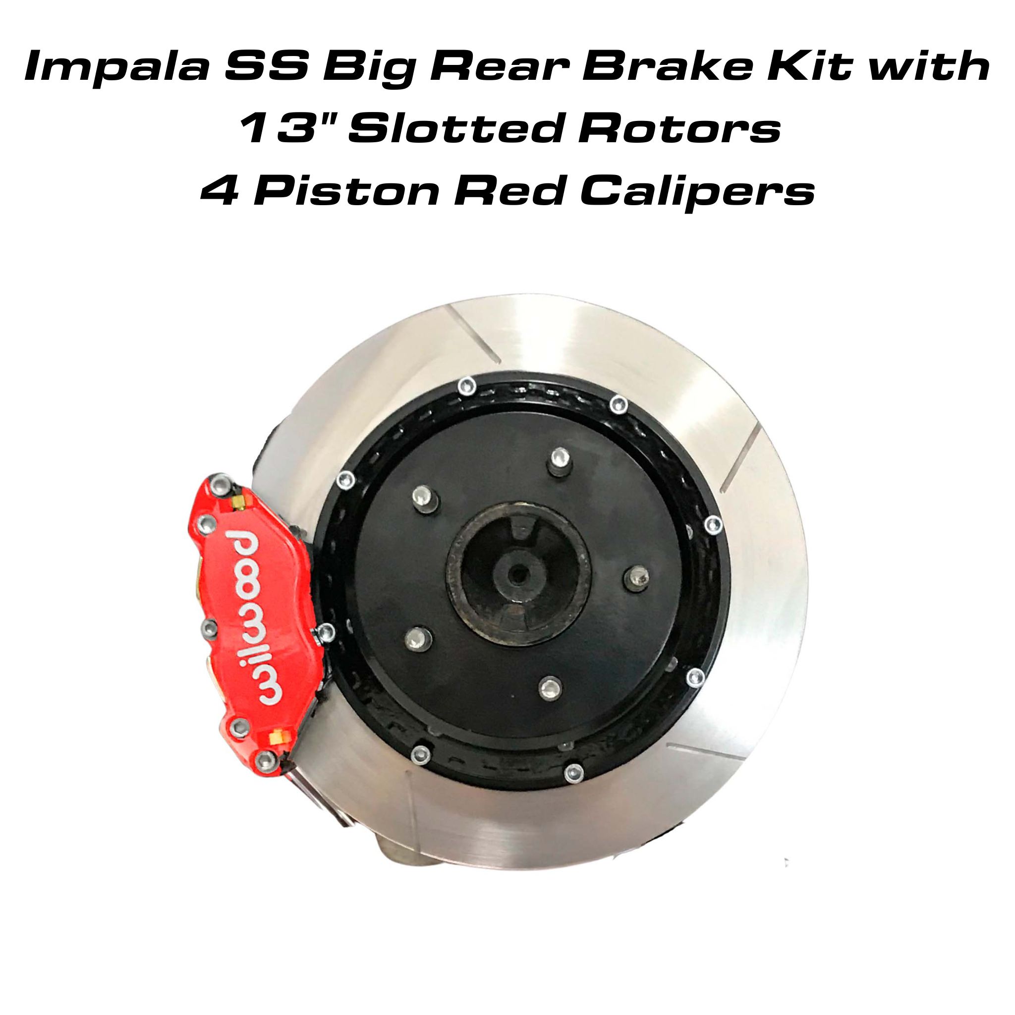 Impala SS Rear Big Brake Kit 13 Inch Slotted Rotors, Red 4 Piston Calipers